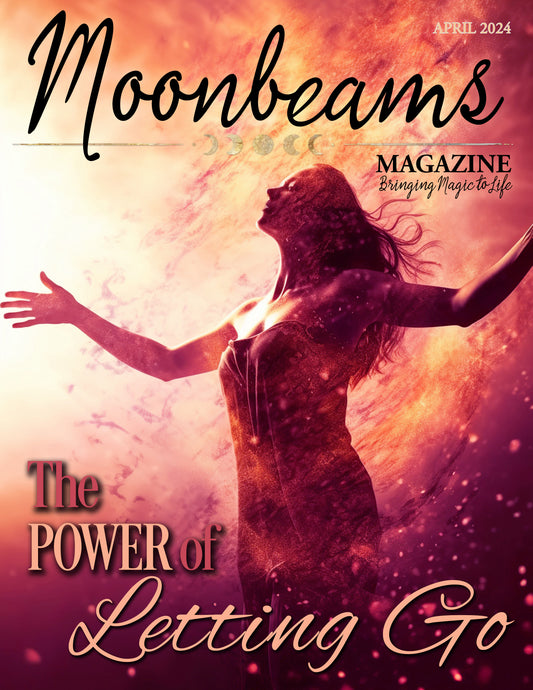 Moonbeams Magazine April 2024 - Single Issue