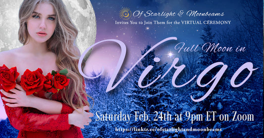 Full Moon in Virgo Virtual Ceremony