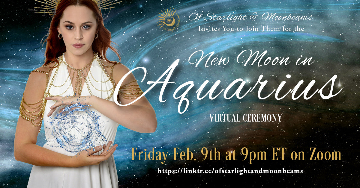 New Moon in Aquarius Virtual Ceremony