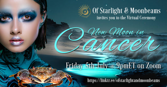 New Moon in Cancer Virtual Ceremony