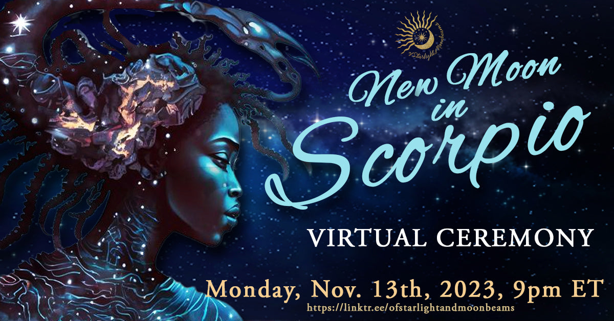 New Moon in Scorpio Virtual Ceremony