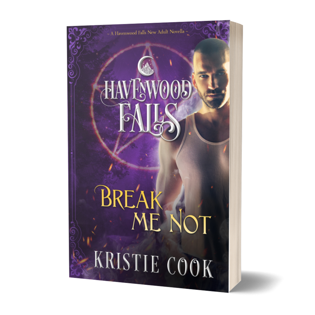 Break Me Not (A Havenwood Falls Novella) by Kristie Cook (SIGNED)