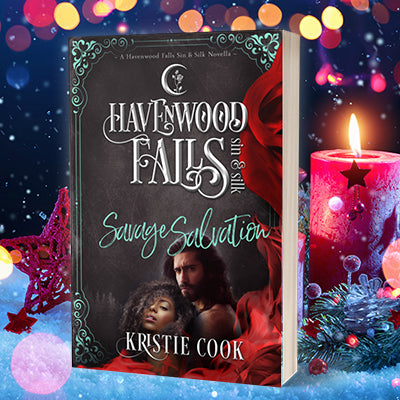Savage Salvation (A Havenwood Falls Sin & Silk Novella) by Kristie Cook (SIGNED)