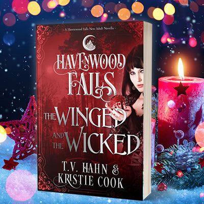 The Winged & the Wicked (A Havenwood Falls Novella) by Kristie Cook & T.V. Hahn (SIGNED)